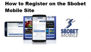 How to Register on the Sbobet Mobile Site